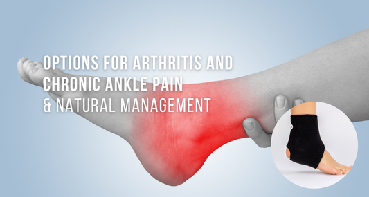 Why the Magnetic Ankle Support Is a Fantastic Option for Arthritis and Chronic Ankle Pain